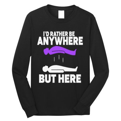 ID Rather Be Anywhere But Here Astral Projection Long Sleeve Shirt