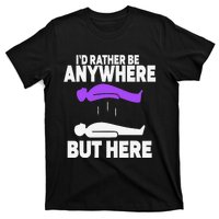 ID Rather Be Anywhere But Here Astral Projection T-Shirt