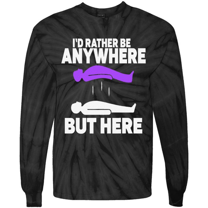 ID Rather Be Anywhere But Here Astral Projection Tie-Dye Long Sleeve Shirt