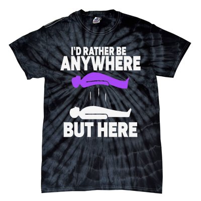 ID Rather Be Anywhere But Here Astral Projection Tie-Dye T-Shirt