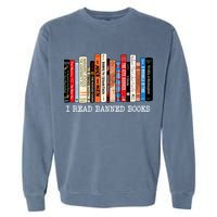 I Read Banned Books Week Librarian Freadom Reader Nerd Gift Garment-Dyed Sweatshirt