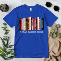 I Read Banned Books Week Librarian Freadom Reader Nerd Gift Premium T-Shirt