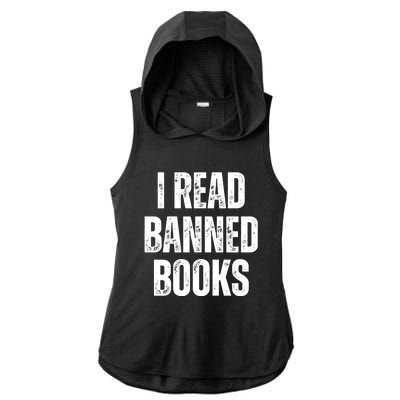 I Read Banned Books Im With The Banned Vintage Retro Ladies PosiCharge Tri-Blend Wicking Draft Hoodie Tank