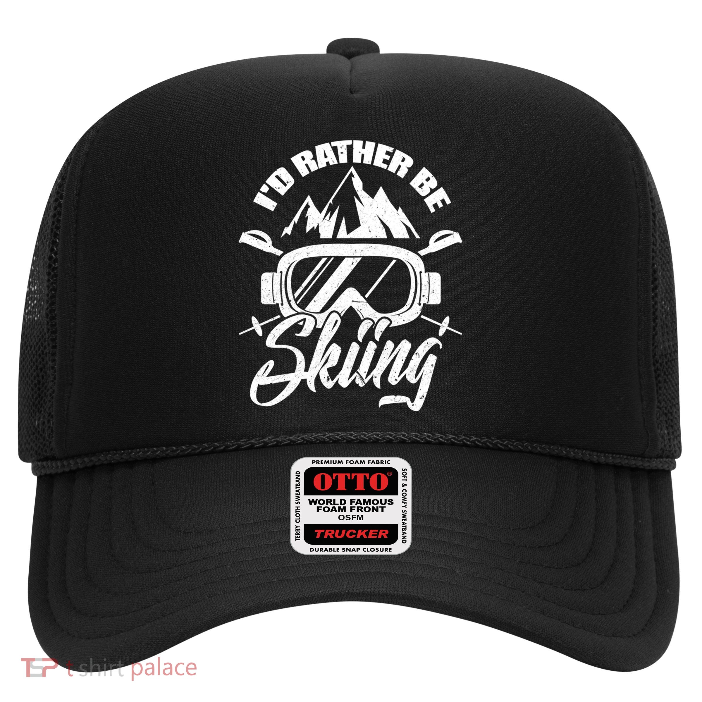 Id Rather Be Skiing Holiday Ski Winter Sport Great Gift Trucker Hat