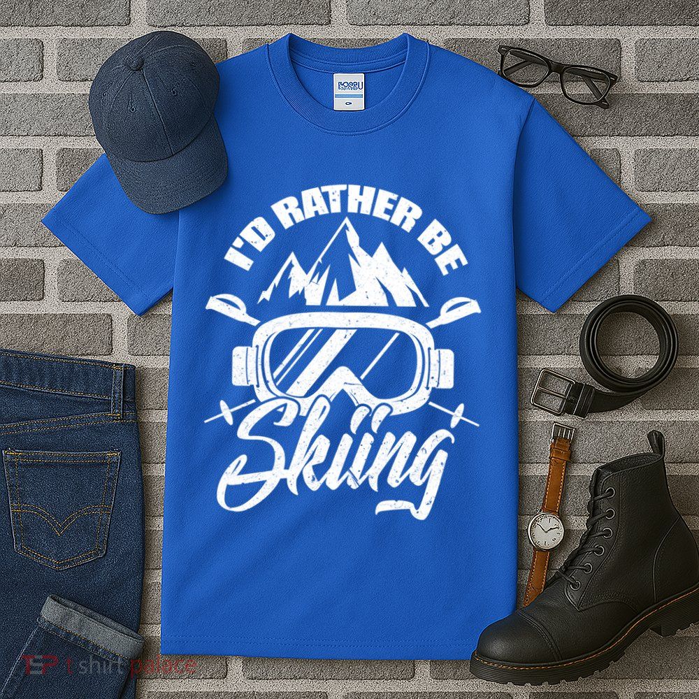 Id Rather Be Skiing Holiday Ski Winter Sport Great Gift Tall T-Shirt