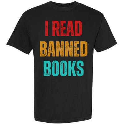 I Read Banned Books Im With The Banned Vintage Retro Garment-Dyed Heavyweight T-Shirt