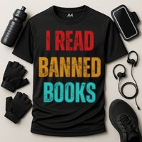 I Read Banned Books Im With The Banned Vintage Retro Performance Shirt
