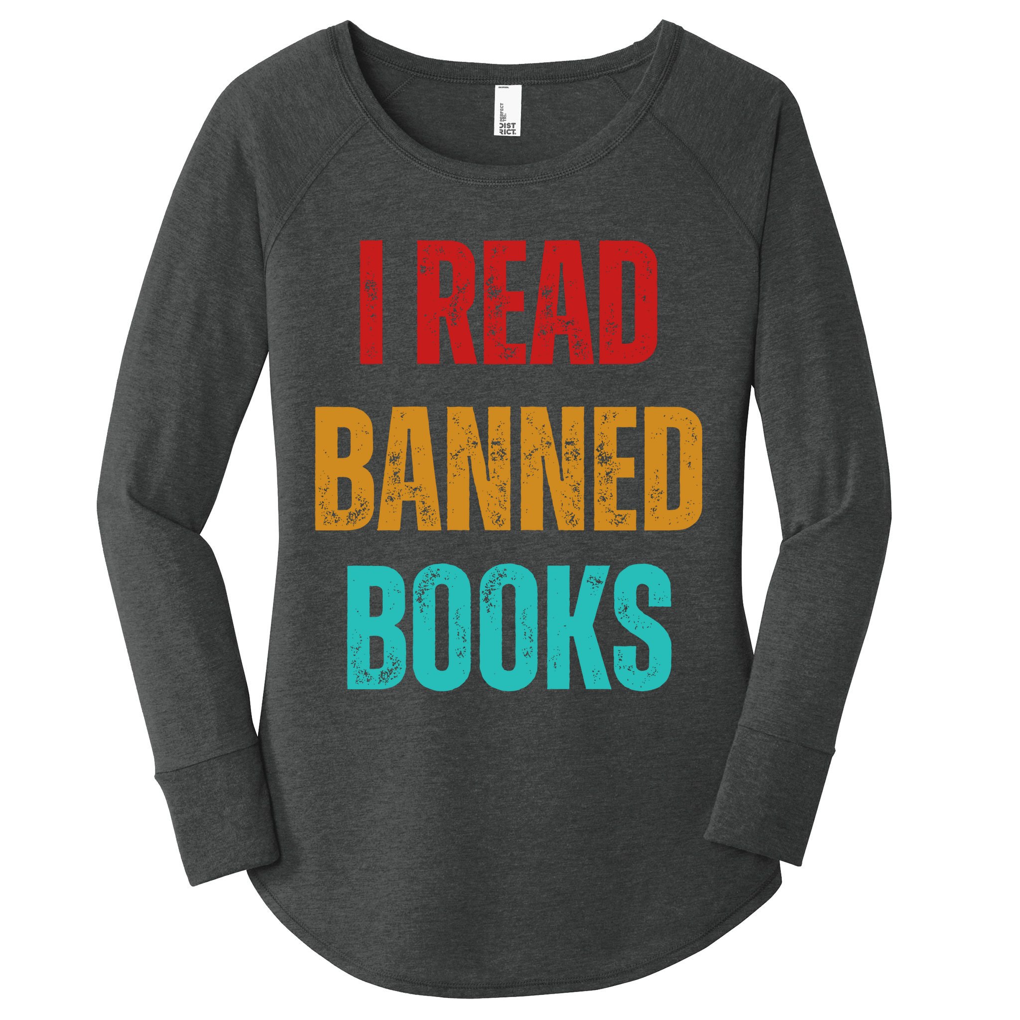 I Read Banned Books Im With The Banned Vintage Retro Women's Perfect Tri Tunic Long Sleeve Shirt
