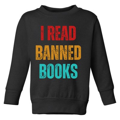 I Read Banned Books Im With The Banned Vintage Retro Toddler Sweatshirt