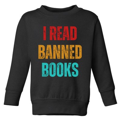 I Read Banned Books Im With The Banned Vintage Retro Toddler Sweatshirt