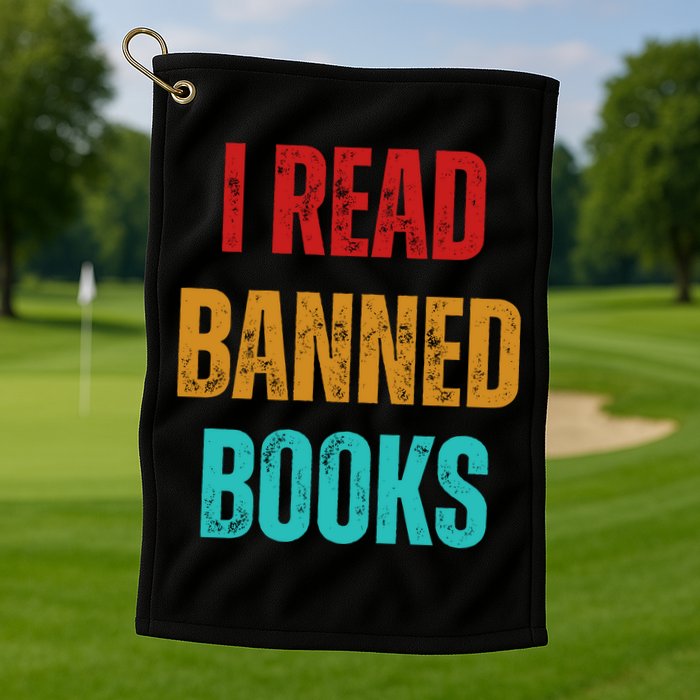 I Read Banned Books Im With The Banned Vintage Retro Golf Towel
