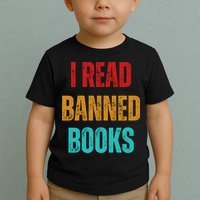 I Read Banned Books Im With The Banned Vintage Retro Toddler T-Shirt