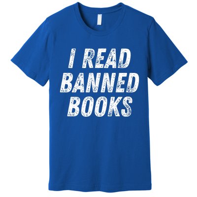 I Read Banned Books Im With The Banned Vintage Retro Premium T-Shirt