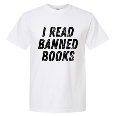 I Read Banned Books Im With The Banned Vintage Retro Garment-Dyed Heavyweight T-Shirt