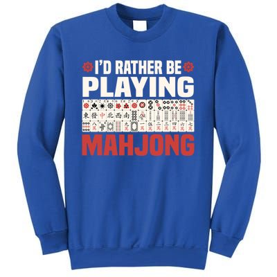 Id Rather Be Playing Mahjong Mahjong Great Gift Sweatshirt