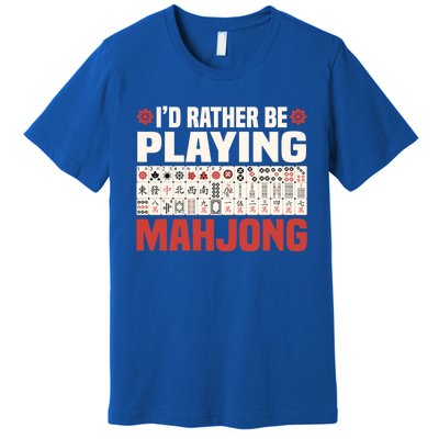 Id Rather Be Playing Mahjong Mahjong Great Gift Premium T-Shirt