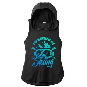 Id Rather Be Skiing Holiday Ski Winter Sport Gift Ladies PosiCharge Tri-Blend Wicking Draft Hoodie Tank