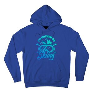 Id Rather Be Skiing Holiday Ski Winter Sport Gift Hoodie