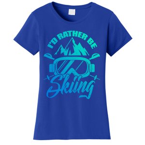 Id Rather Be Skiing Holiday Ski Winter Sport Gift Women's T-Shirt