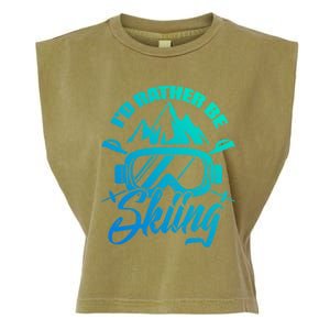 Id Rather Be Skiing Holiday Ski Winter Sport Gift Garment-Dyed Women's Muscle Tee