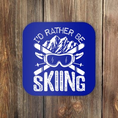 Id Rather Be Skiing Funny Cute Gift Skater Gift Coaster