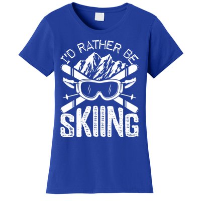 Id Rather Be Skiing Funny Cute Gift Skater Gift Women's T-Shirt