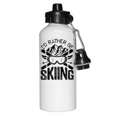 Id Rather Be Skiing Funny Cute Gift Skater Gift Aluminum Water Bottle