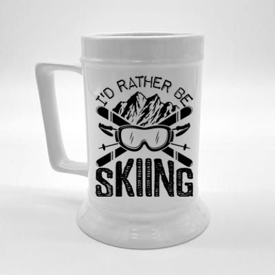 Id Rather Be Skiing Funny Cute Gift Skater Gift Beer Stein