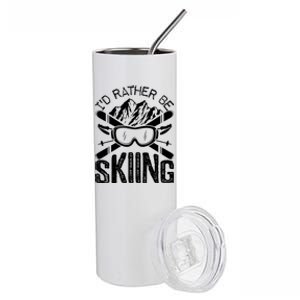 Id Rather Be Skiing Funny Cute Gift Skater Gift Stainless Steel Tumbler