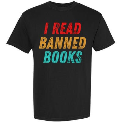 I Read Banned Books Im With The Banned Vintage Retro Garment-Dyed Heavyweight T-Shirt