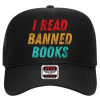 I Read Banned Books Im With The Banned Vintage Retro High Crown Mesh Back Trucker Hat