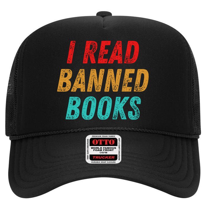 I Read Banned Books Im With The Banned Vintage Retro High Crown Mesh Back Trucker Hat