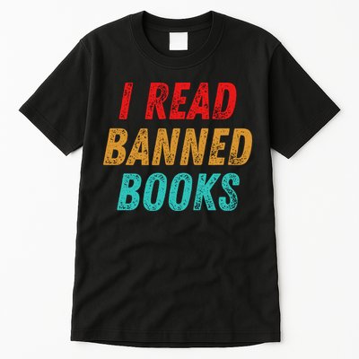 I Read Banned Books Im With The Banned Vintage Retro Tall T-Shirt