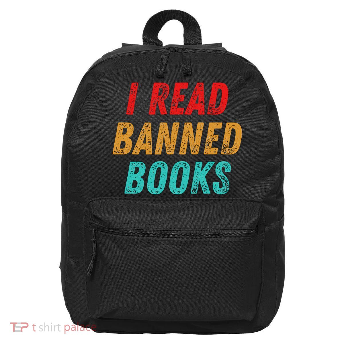 I Read Banned Books Im With The Banned Vintage Retro 16 in Basic Backpack