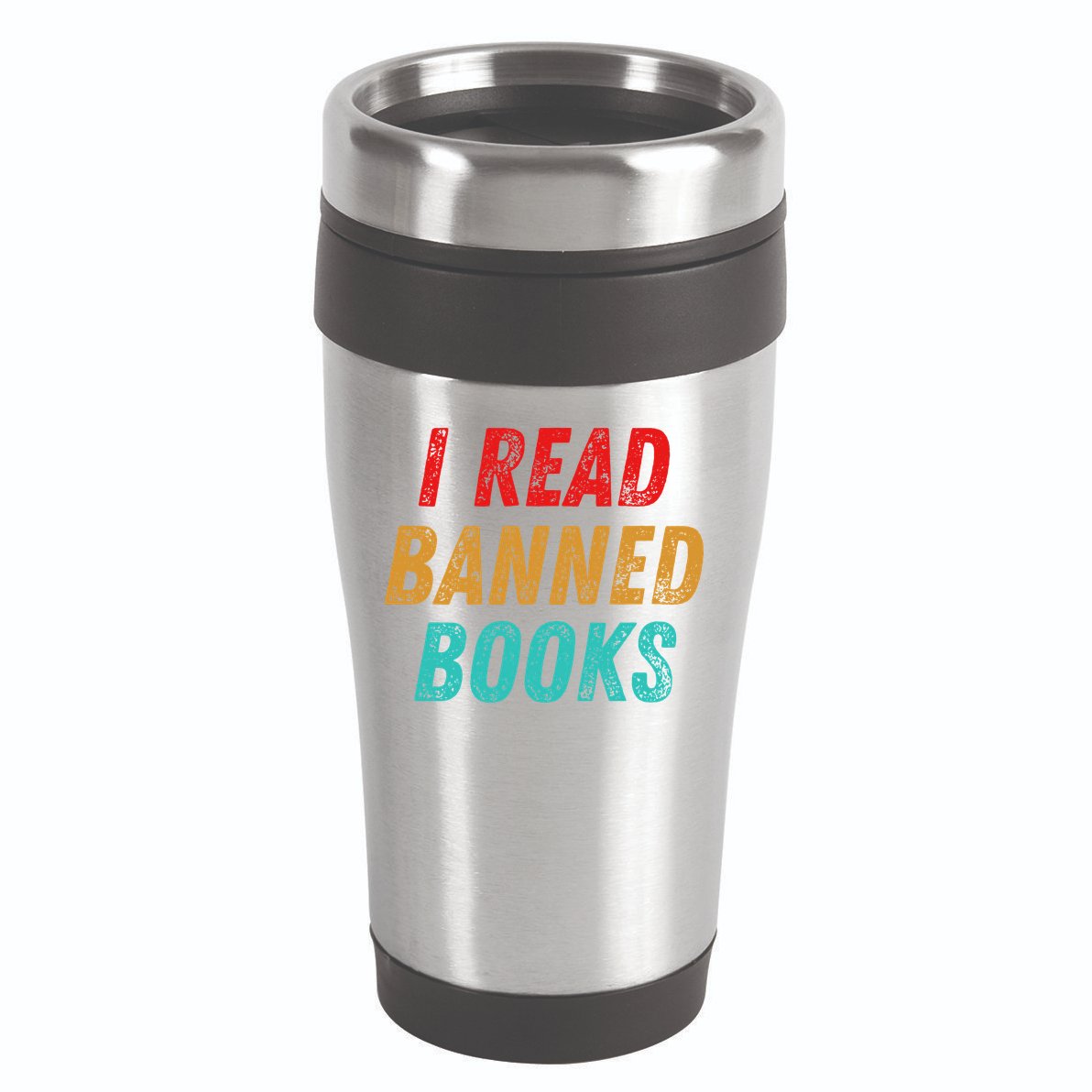 I Read Banned Books Im With The Banned Vintage Retro 16oz Travel Tumbler