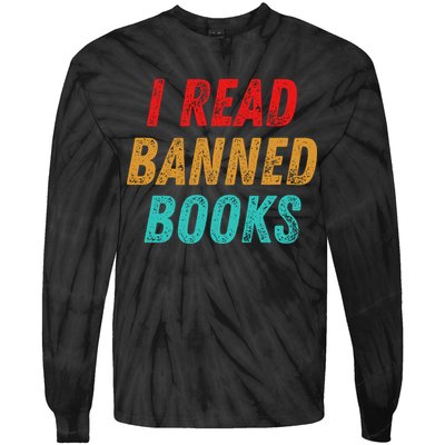 I Read Banned Books Im With The Banned Vintage Retro Tie-Dye Long Sleeve Shirt