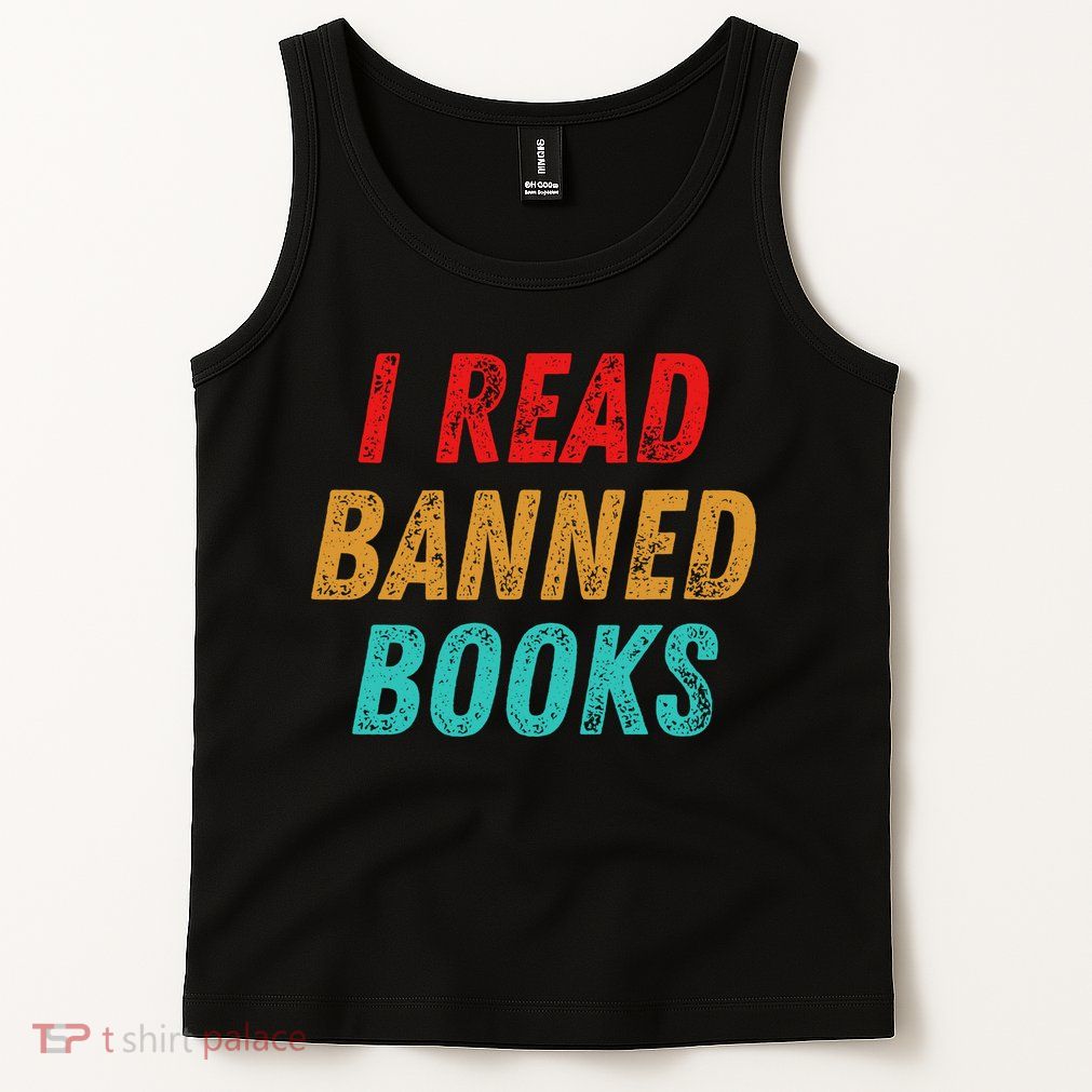 I Read Banned Books Im With The Banned Vintage Retro Tank Top