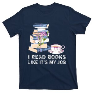 I Read Books Like Its My Job School Librarian Book Lover T-Shirt