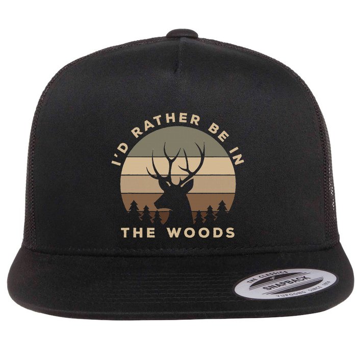 I'd Rather Be In the Woods Deer Hunting Flatbill Hat