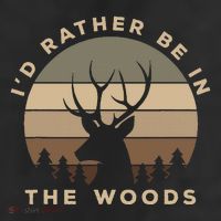 I'd Rather Be In the Woods Deer Hunting 25L Jumbo Tote