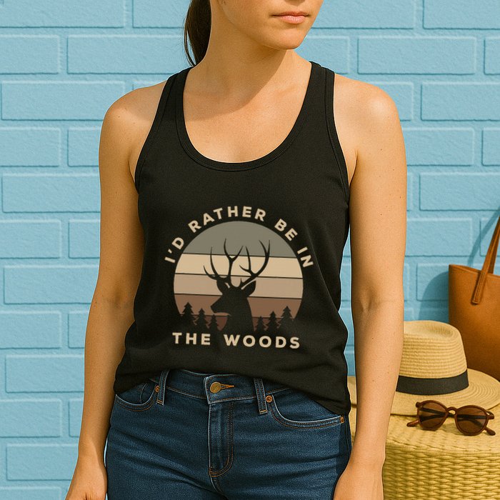 I'd Rather Be In the Woods Deer Hunting Womens Tank Top