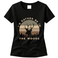 I'd Rather Be In the Woods Deer Hunting Womens T-Shirt