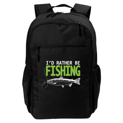 I'd Rather Be Fishing Funny Gift Cute Gift Trout And Salmon Fishing Lovers Backpack