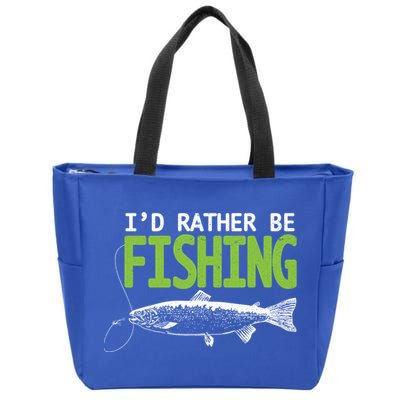 I'd Rather Be Fishing Funny Gift Cute Gift Trout And Salmon Fishing Lovers Zip Tote Bag