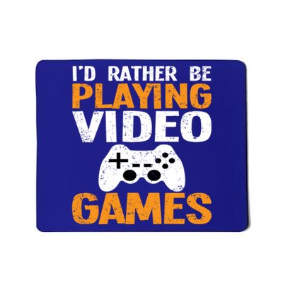 Id Rather Be Playing Video Games Funny Retro Gaming Funny Gift Mousepad