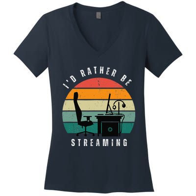 I Rather Be Streaming Women's V-Neck T-Shirt