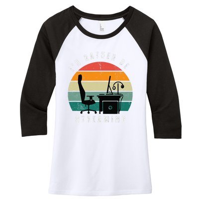 I Rather Be Streaming Women's Tri-Blend 3/4-Sleeve Raglan Shirt