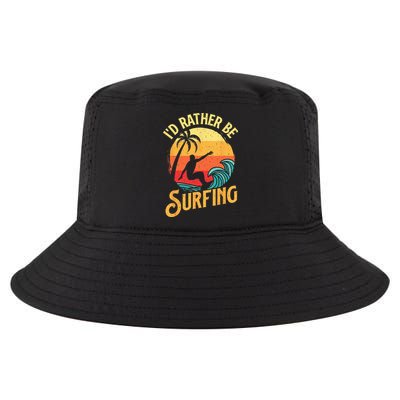 I'd Rather Be Surfing Beach Surfing Surfingboard Surfboard Cool Comfort Performance Bucket Hat