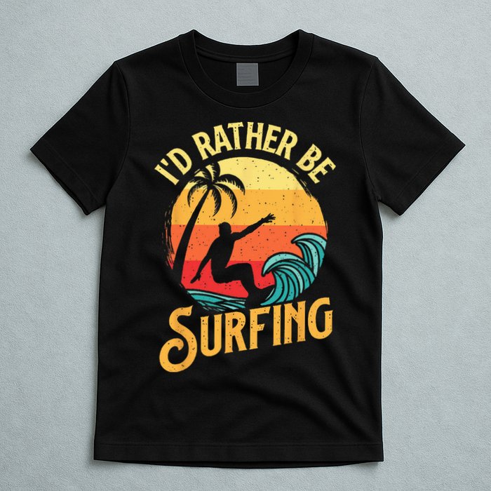 I'd Rather Be Surfing Beach Surfing Surfingboard Surfboard T-Shirt