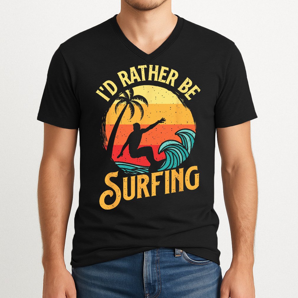 I'd Rather Be Surfing Beach Surfing Surfingboard Surfboard V-Neck T-Shirt